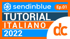 sendinblue tutorial italiano 2022 ep01